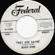 BOBBY BYRD W/D, THEY ARE SAYIN'
